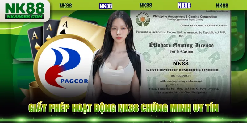 Giấy phép hoạt động NK88 chứng minh uy tín